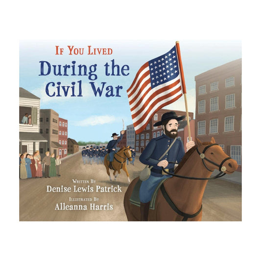 If You Lived During the Civil War - Signed Copy