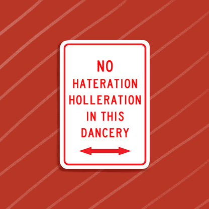 No Hateration Sticker
