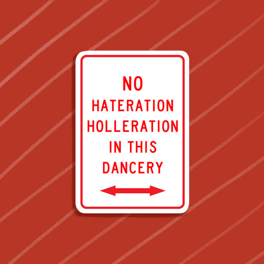 No Hateration Sticker